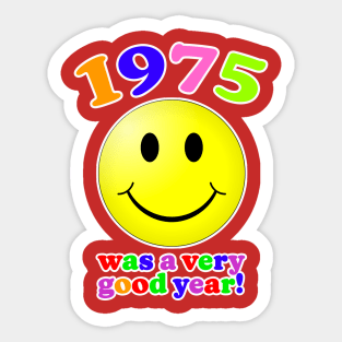 1975 Was A Very Good Year! Sticker